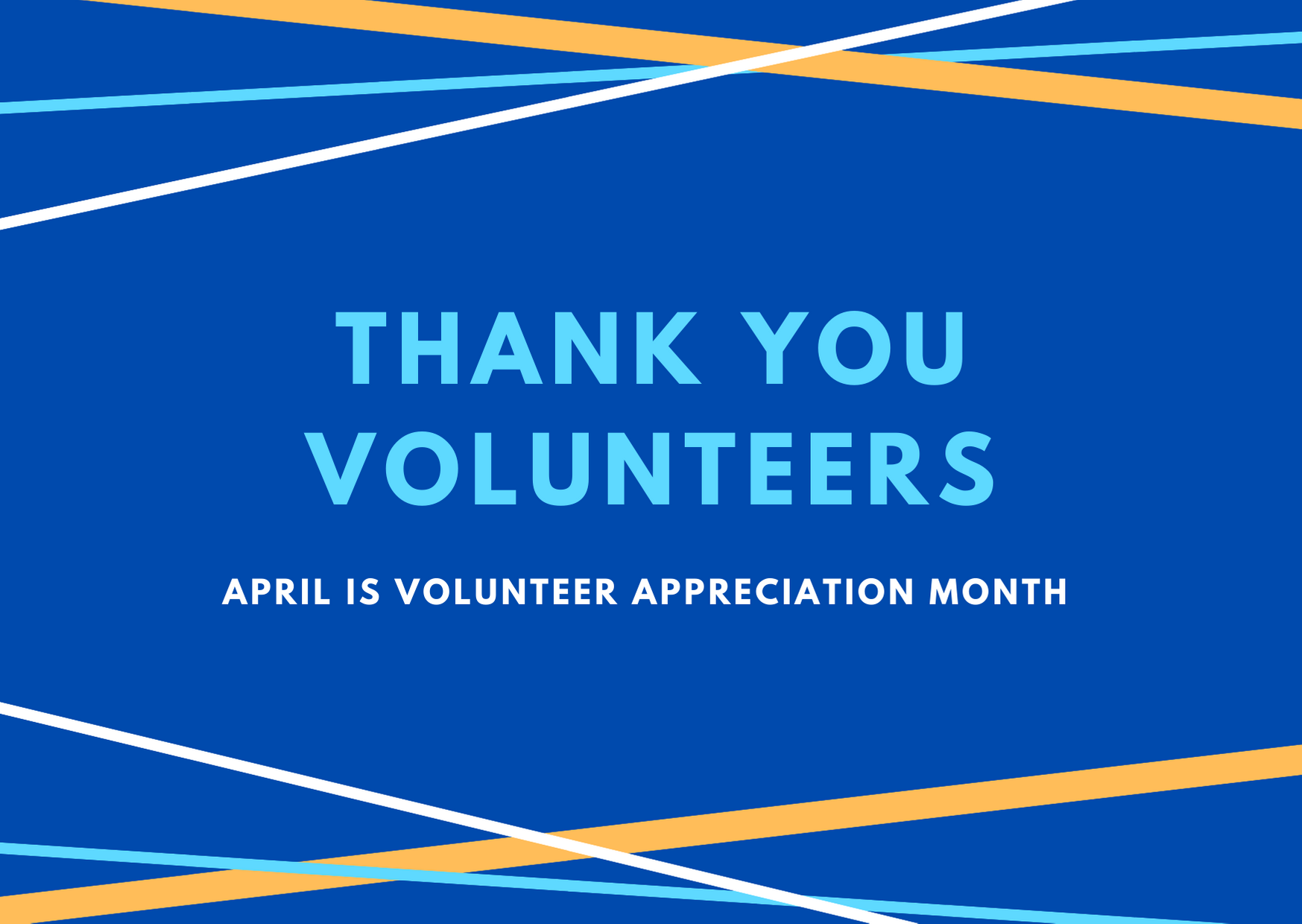 A Heartfelt Thank You During National Volunteer Appreciation Month